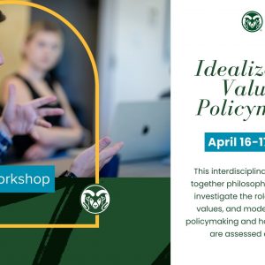 Monfort Workshop: Idealization and Values in Policymaking